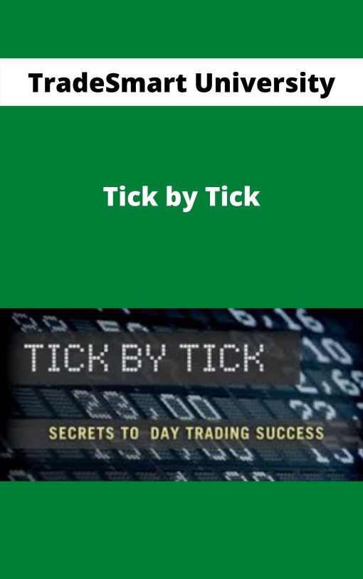 TradeSmart University – Tick by Tick