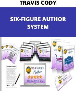 TRAVIS CODY – SIX-FIGURE AUTHOR SYSTEM –