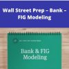 Wall Street Prep – Bank – FIG Modeling