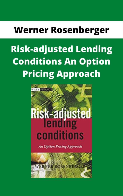 Werner Rosenberger – Risk-adjusted Lending Conditions An Option Pricing Approach