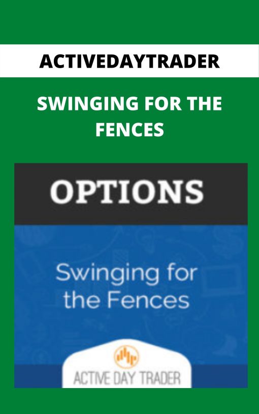 ACTIVEDAYTRADER – SWINGING FOR THE FENCES