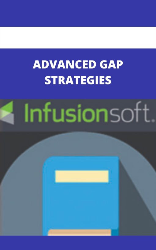 ADVANCED GAP STRATEGIES