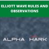 ALPHASHARK – ELLIOTT WAVE RULES AND OBSERVATIONS
