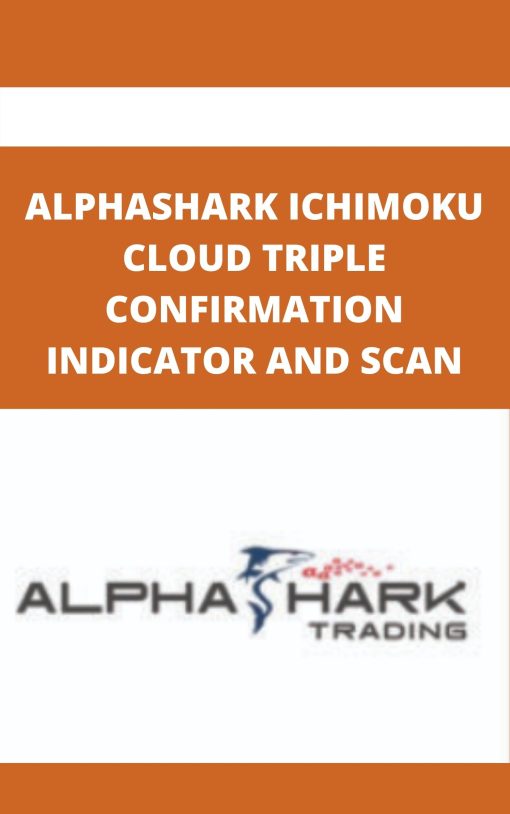 ALPHASHARK ICHIMOKU CLOUD TRIPLE CONFIRMATION INDICATOR AND SCAN