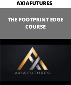 AXIAFUTURES – THE FOOTPRINT EDGE COURSE