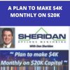 DAN SHERIDAN – A PLAN TO MAKE $4K MONTHLY ON $20K