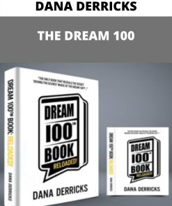 DANA DERRICKS – THE DREAM 100