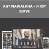 EVERCOACH – AJIT NAWALKHA – FIRST SERVE