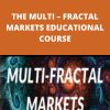 FOREXIAPRO – THE MULTI – FRACTAL MARKETS EDUCATIONAL COURSE