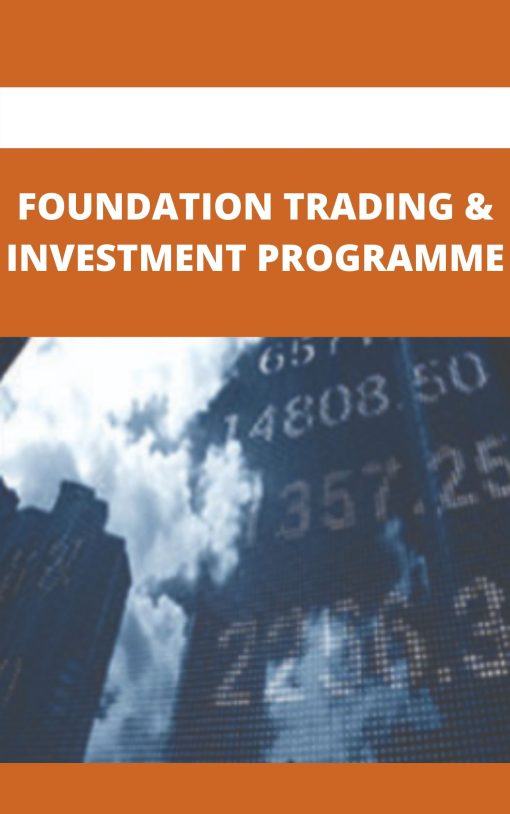 FOUNDATION TRADING & INVESTMENT PROGRAMME