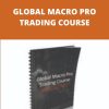 GLOBAL MACRO PRO TRADING COURSE