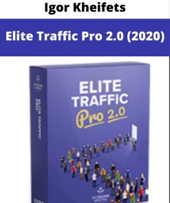 Igor Kheifets – Elite Traffic Pro 2.0 (2020)