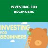 INVESTOPEDIA – INVESTING FOR BEGINNERS