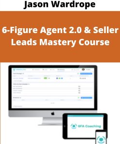 Jason Wardrope – 6-Figure Agent 2.0 & Seller Leads Mastery Course