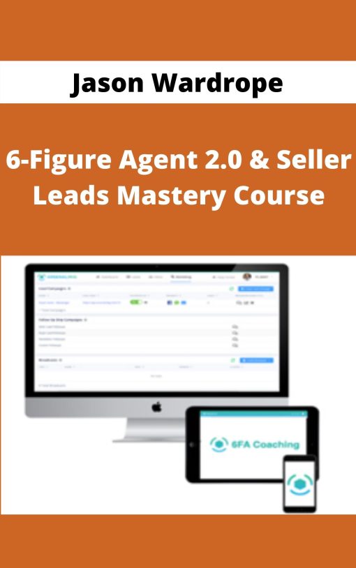 Jason Wardrope – 6-Figure Agent 2.0 & Seller Leads Mastery Course