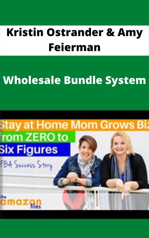 Kristin Ostrander & Amy Feierman – Wholesale Bundle System