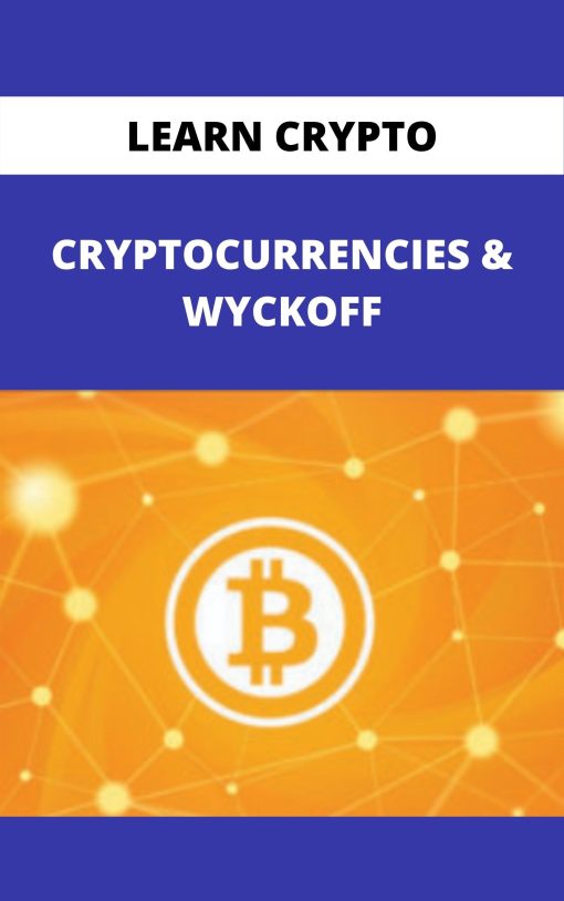 LEARN CRYPTO – CRYPTOCURRENCIES & WYCKOFF