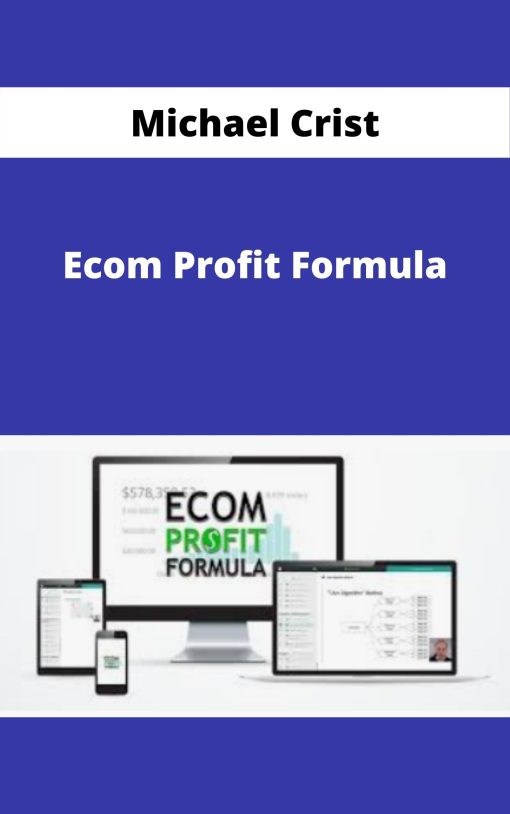 Michael Crist – Ecom Profit Formula