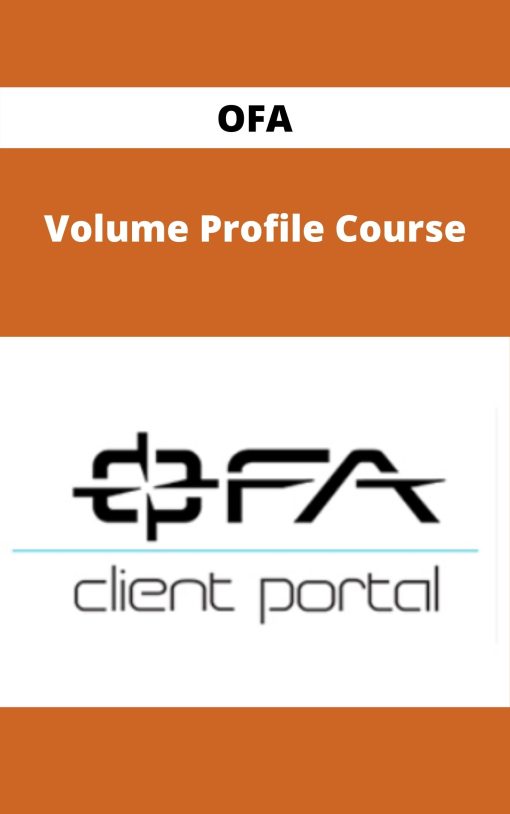 OFA – Volume Profile Course