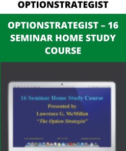 OPTIONSTRATEGIST – 16 SEMINAR HOME STUDY COURSE