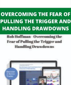 OVERCOMING THE FEAR OF PULLING THE TRIGGER AND HANDLING DRAWDOWNS
