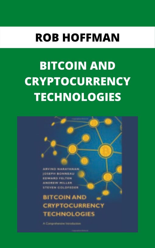ROB HOFFMAN – BITCOIN AND CRYPTOCURRENCY TECHNOLOGIES