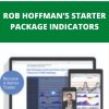 ROB HOFFMAN – ROB HOFFMAN?S STARTER PACKAGE INDICATORS