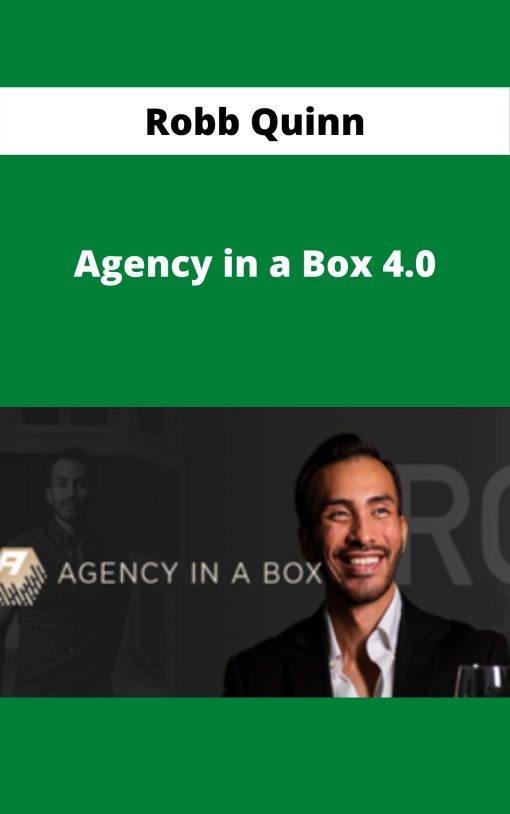 Robb Quinn – Agency in a Box 4.0
