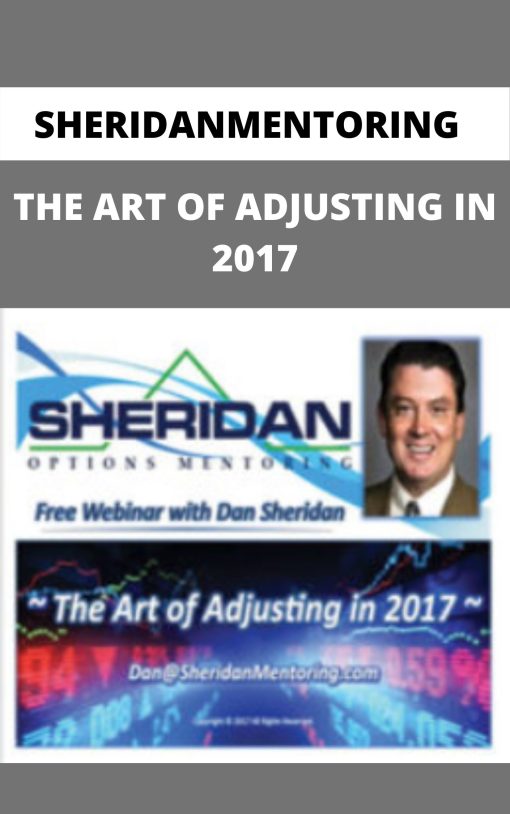 SHERIDANMENTORING – THE ART OF ADJUSTING IN 2017