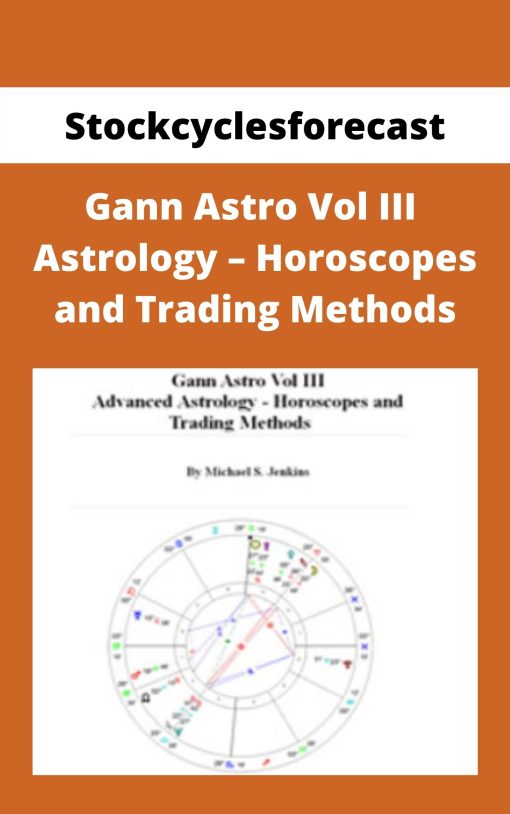 Stockcyclesforecast – Gann Astro Vol III – Advanced Astrology – Horoscopes and Trading Methods