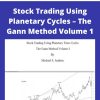 Stockcyclesforecast – Stock Trading Using Planetary Cycles – The Gann Method Volume 1