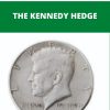 THE KENNEDY HEDGE