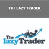 THE LAZY TRADER