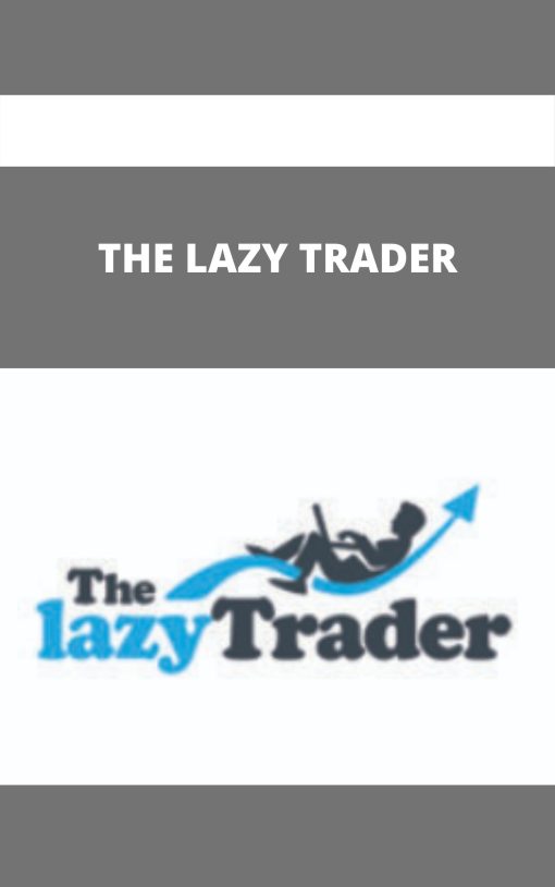 THE LAZY TRADER