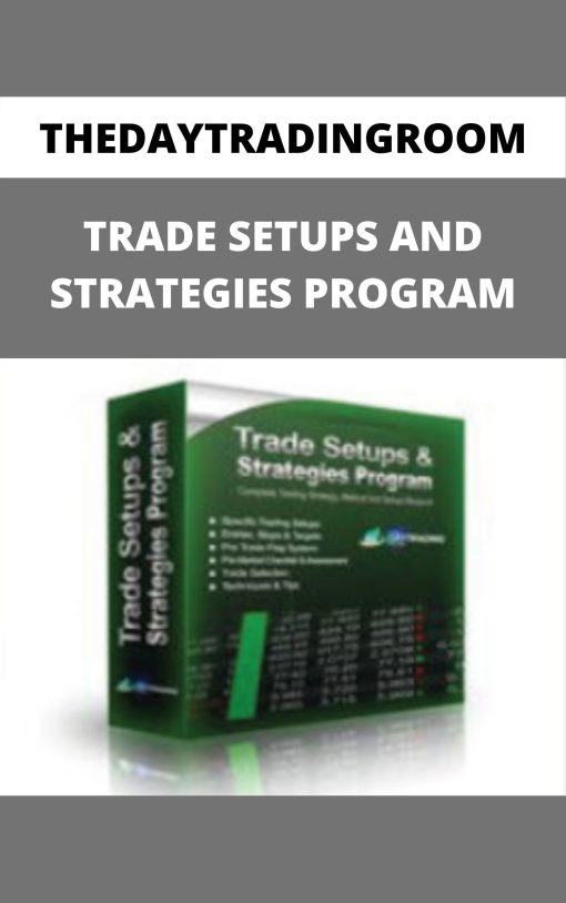 THEDAYTRADINGROOM – TRADE SETUPS AND STRATEGIES PROGRAM