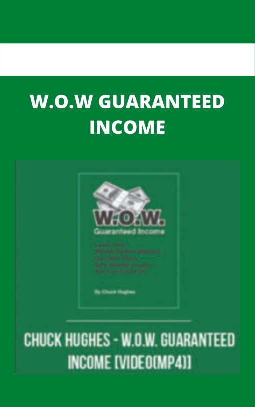 W.O.W GUARANTEED INCOME