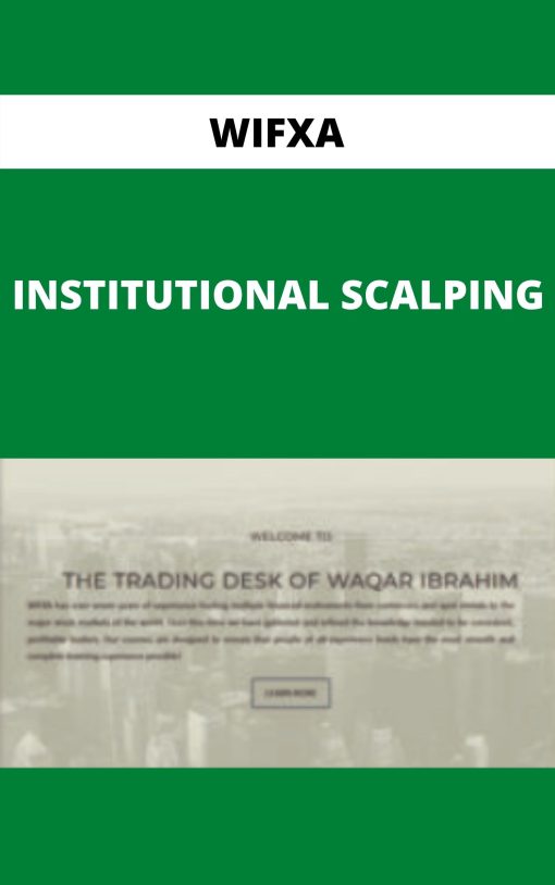 WIFXA – INSTITUTIONAL SCALPING