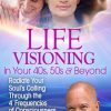 Life Visioning in Your 40s, 50s & Beyond – Michael Bernard Beckwith | Available Now !