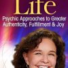 Your Six Sensory Life – Sonia Choquette | Available Now !