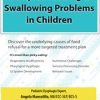 Complex Feeding & Swallowing Problems in Children: Discover the Underlying Causes of Food Refusal for a More Targeted Treatment Plan – Angela Mansolillo | Available Now !