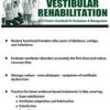 Current Concepts in Vestibular Rehabilitation: Best Practice Standards for Evaluation & Management – Chris Carpino | Available Now !