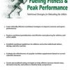 Fueling Fitness & Peak Performance: Nutritional Strategies for Unleashing the Athlete – J.J. Mayo | Available Now !