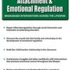 Attachment and Emotional Regulation – Mark L. Beischel | Available Now !