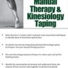 Combining Evidence-Based Manual Therapy and Kinesiology Taping – Steve Middleton | Available Now !