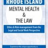 Rhode Island Mental Health & The Law – 2020 – Frederic G. Reamer, Robert Landau | Available Now !