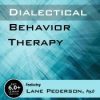 Advanced Dialectical Behavior Therapy – Lane Pederson | Available Now !