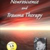 Neuroscience and Trauma Therapy with Bessel A. van der Kolk, M.D. – Bessel van der Kolk | Available Now !