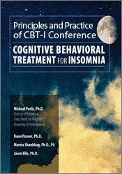 2017 Principles and Practice of CBT-I: Cognitive Behavioral Therapy for Insomnia – Jason Ellis, Michael Perlis, Donn Posner | Available Now !