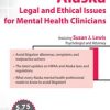 Alaska Legal and Ethical Issues for Mental Health Clinicians – Susan Lewis | Available Now !