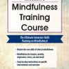 2-Day Intensive Mindfulness Training Course – Terry Fralich | Available Now !